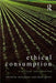 Ethical Consumption: A Critical Introduction by Tania Lewis