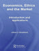 Economics, Ethics and the Market: Introduction and Applications by Johan J. Graafland