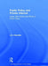 Public Policy and Private Interest: Ideas, Self-Interest and Ethics in Public Policy by J. A. Chandler