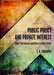 Public Policy and Private Interest: Ideas, Self-Interest and Ethics in Public Policy by J.A. Chandler