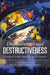 Dramatherapy and Destructiveness: Creating the Evidence Base, Playing with Thanatos by Ditty Dokter