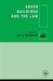 Green Buildings and the Law by Julie Adshead