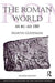 The Roman World 44 Bc-Ad 180 by Martin Goodman