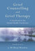 Grief Counselling and Grief Therapy: A Handbook for the Mental Health Practitioner, Fourth Edition by J. William Worden