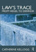 Law's Trace: From Hegel to Derrida by Catherine Kellogg