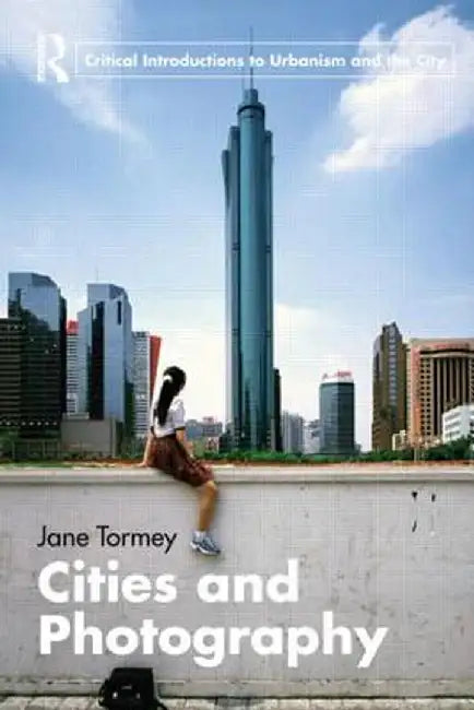 Cities and Photography by Jane Tormey