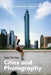 Cities and Photography by Jane Tormey