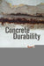 Concrete Durability by Thomas Dyer