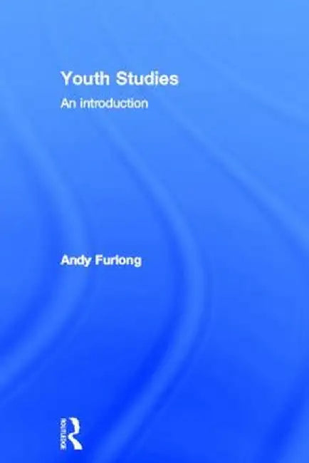 Youth Studies: An Introduction by Andy Furlong