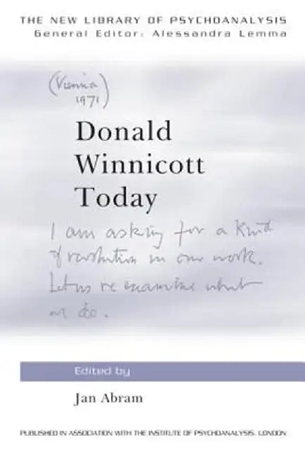Donald Winnicott Today by Jan Abram