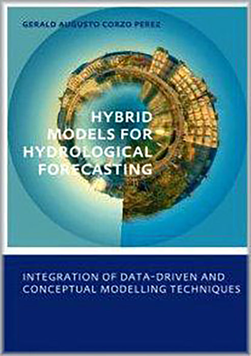 Hybrid Models For Hydrological Forecasting: Integration of Data-driven and Conceptual Modelling Techniques