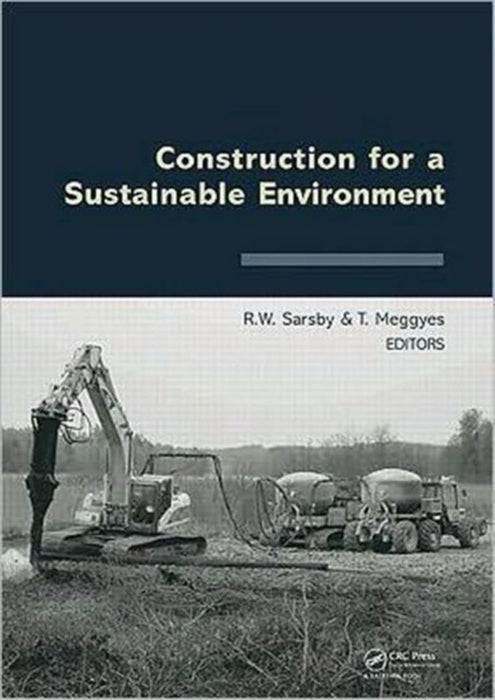 Construction For A Sustainable Environment by Robert Sarsby, Tamas Meggyes