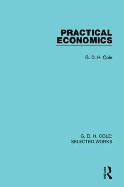 G. D. H. Cole: Selected Works by Thompson Noel