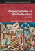 Geographies Of Globalization by Warwick Murray, John Overton