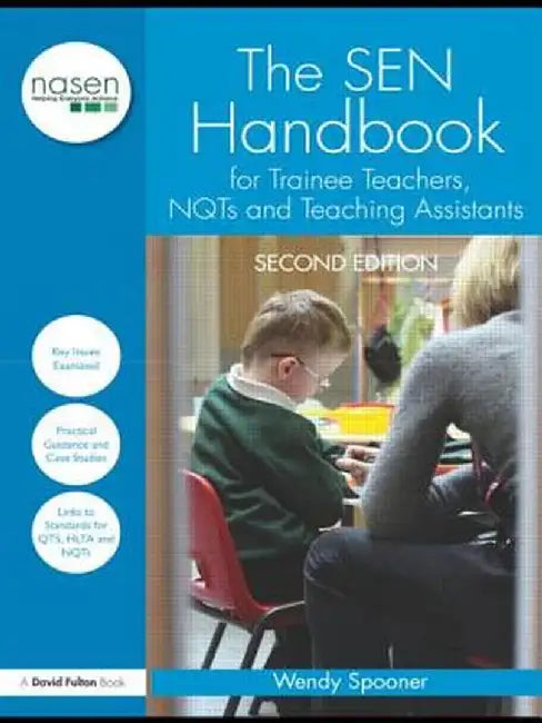 The SEN Handbook for Trainee Teachers, NQTs and Teaching Assistants by Wendy Spooner