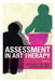 Assessment in Art Therapy by Andrea Gilroy, Robin Tipple, Christopher Brown