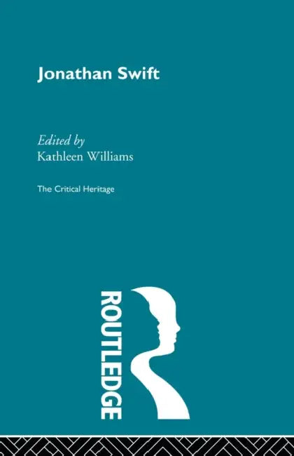 Jonathan Swift: The Critical Heritage by Kathleen Williams