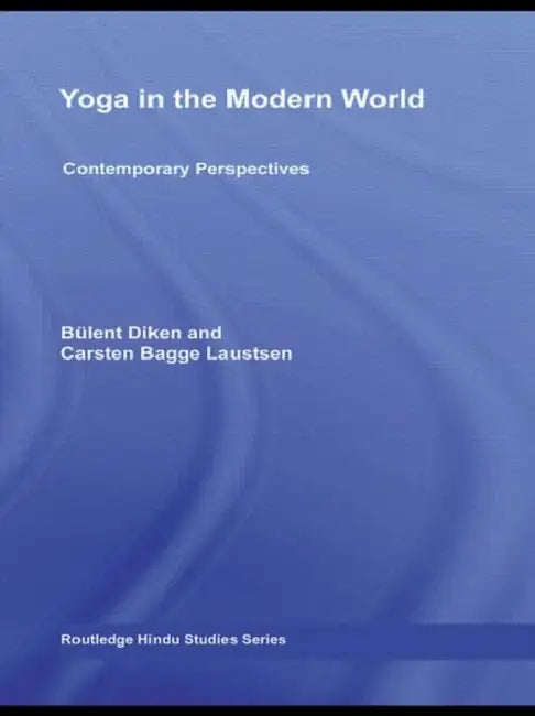 Yoga in the Modern World: Contemporary Perspectives by Mark Singleton, Jean Byrne