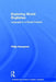 Exploring World Englishes: Language in a Global Context by Philip Seargeant