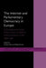 The Internet and Parliamentary Democracy in Europe: A Comparative Study of the Ethics of Political Communication in the Digital Age by Xiudian Dai