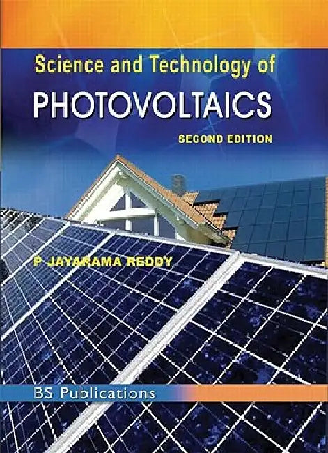 Science & Technology of Photovoltaics by P. Jayarama Reddy