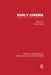 Early Cinema by Richard Abel