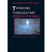 Thinking Through Art: Reflections on Art as Research by Macleod Katy