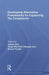 Developing Alternative Frameworks For Explaining Tax Compliance by James Alm, Jorge Martinez-Vazquez, Benno Torgler