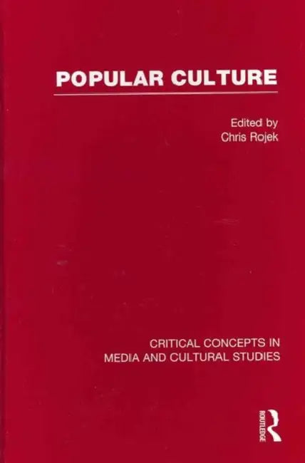 Popular Culture by Chris Rojek
