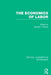 The Economics of Labor by George J. Borjas
