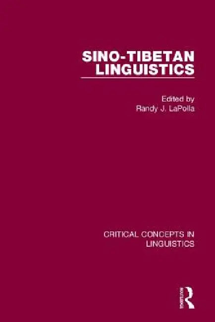 Sino-Tibetan Linguistics by Randy Lapolla