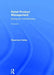 Retail Product Management: Buying and Merchandising by Rosemary Varley