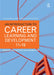 An Introduction to Career Learning & Development 11-19: Perspectives, Practice and Possibilities by Anthony Barnes