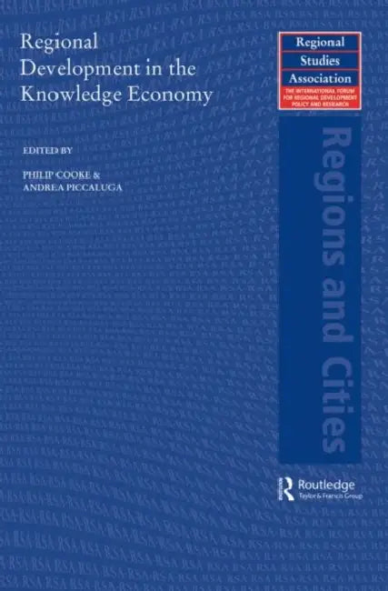 Regional Development in the Knowledge Economy by Philip Cooke, Andrea Piccaluga