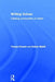 Writing Voices: Creating Communities of Writers by Teresa Cremin