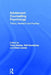 Adolescent Counselling Psychology: Theory, Research and Practice by Terry Hanley