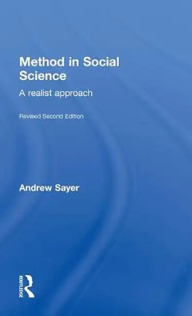 Method in Social Science by Andrew Sayer