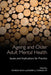 Ageing and Older Adult Mental Health: Issues and Implications for Practice by Patrick Ryan