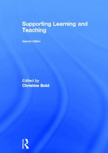 Supporting Learning and Teaching by Christine Bold