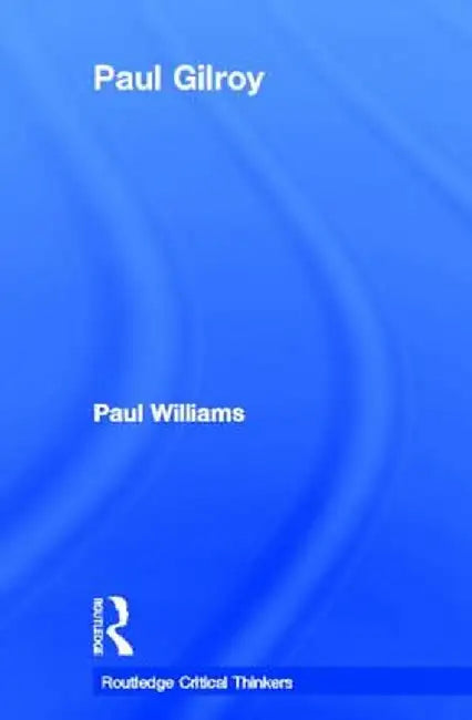 Paul Gilroy by Paul Williams