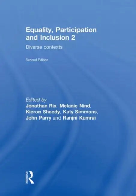 Equality, Participation and Inclusion 2: Diverse Contexts by Jonathan Rix