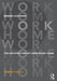Beyond Live/Work: The Architecture of Home-Based Work by Frances Holliss