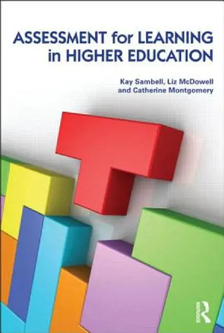 Assessment for Learning in Higher Education by Kay Sambell