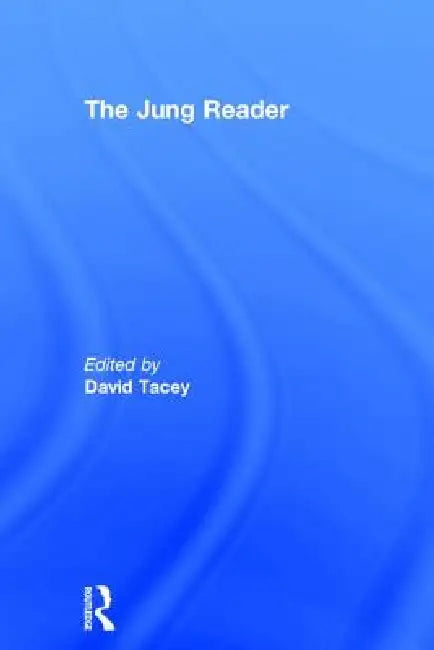 The Jung Reader by David Tacey