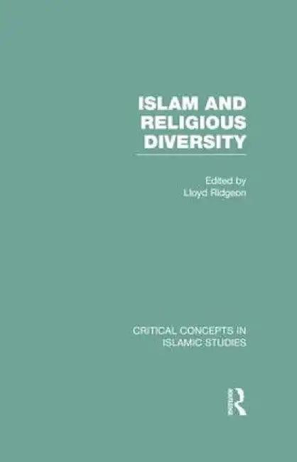 Islam and Religious Diversity Set by Lloyd Ridgeon