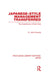 Japanese-Style Management Transferred: The Experience of East Asia by K Fukuda