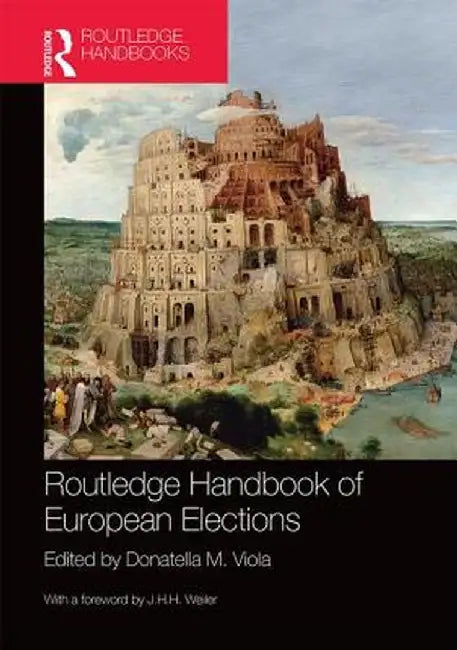 Routledge Handbook of European Elections by Donatella Viola
