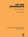 Aid and Dependence: British Aid to Malawi by Kathryn Morton