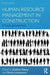 Human Resource Management in Construction: Critical Perspectives by Andrew Dainty