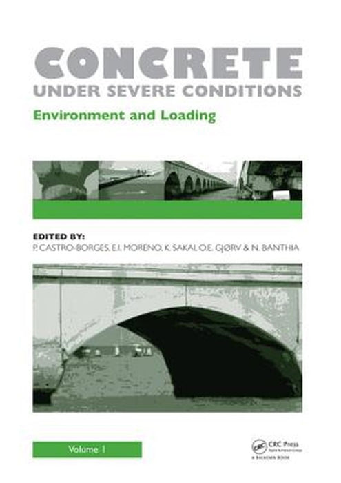 Concrete Under Severe Conditions, Two Volume Set by Pedro Castro-Borges